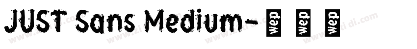 JUST Sans Medium字体转换